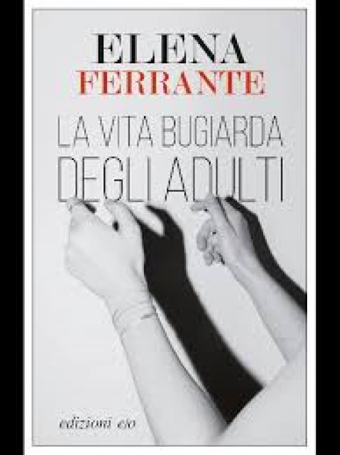 La vita bugiarda degli adulti